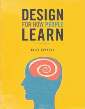 Design for How People Learn, Paperback/Julie Dirksen