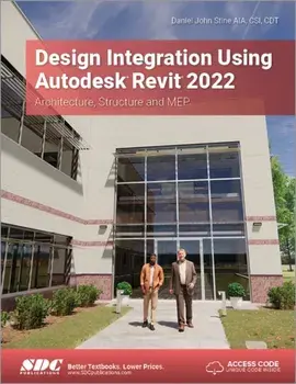 Design Integration Using Autodesk Revit 2022. Architecture, Structure and MEP, Paperback/Daniel John Stine
