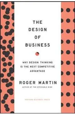 Design of Business - Roger L Martin