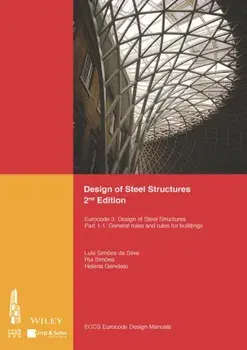 Design of Steel Structures. Eurocode 3: Designof Steel Structures, Part 1-1: General Rules and Rules for Buildings, 2 ed, Paperback/Associacao Portuguesa de Construcao