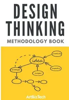 Design Thinking Methodology Book, Paperback/Emrah Yayici