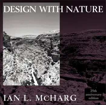 Design with Nature. 25th Anniversary Edition, Paperback/Ian L. McHarg