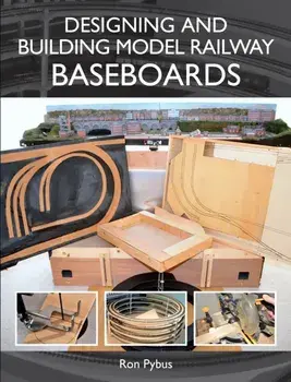 Designing and Building Model Railway Baseboards, Paperback/Ronald L. Pybus