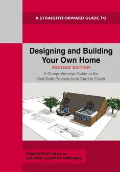 Designing and Building Your Own Home - Revised Edition 2024, Paperback/Jayne Marshall