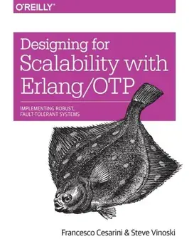 Designing for Scalability with Erlang/OTP. Implementing Robust, Fault-Tolerant Systems, Paperback/Francesco Cesarini