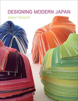 Designing Modern Japan, Paperback/Sarah Teasley