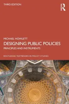 Designing Public Policies. Principles and Instruments, 3 ed, Paperback/***