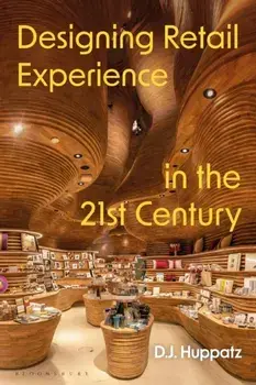 Designing Retail Experience in the 21st Century, Paperback/***