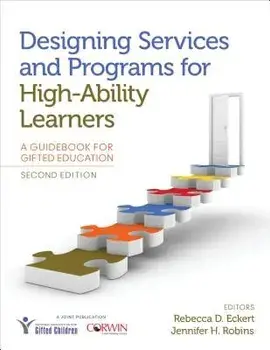 Designing Services and Programs for High-Ability Learners: A Guidebook for Gifted Education, Paperback/Rebecca D. Eckert
