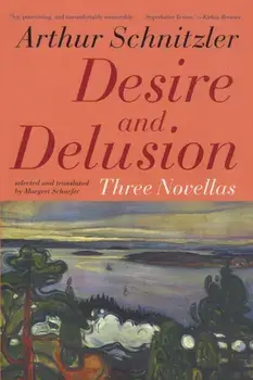 Desire and Delusion. Three Novellas, Paperback/Margret Schaefer