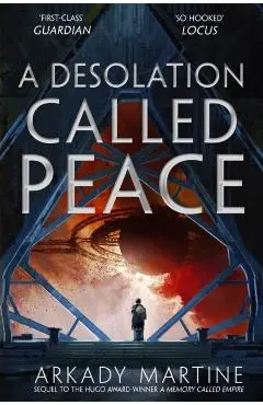 Desolation Called Peace - Arkady Martine