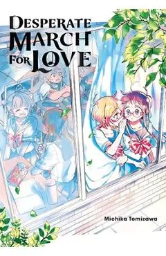 Desperate March for Love - Michika Tomizawa