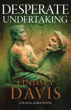 Desperate Undertaking, Hardback/Lindsey Davis