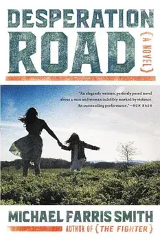 Desperation Road, Paperback/Michael Farris Smith
