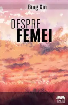 Despre femei/Bing Xin