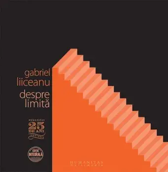 Despre limita (contine 4 CD-uri)/Gabriel Liiceanu