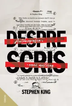 Despre scris. Autobiografia unui mestesug/Stephen King