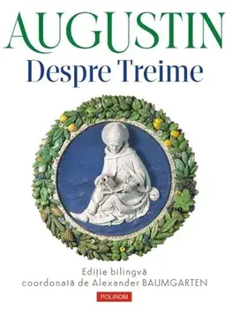 Despre Treime. Editie bilingva/Augustin