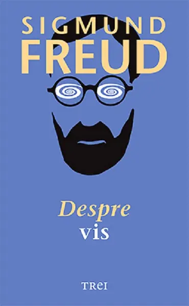 Despre vis | Sigmund Freud