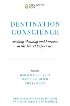 Destination Conscience. Seeking Meaning and Purpose in the Travel Experience, Paperback/***