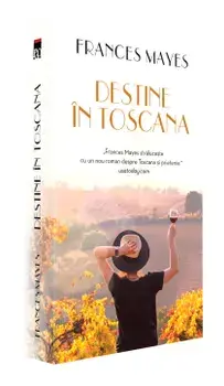 Destine in Toscana/Frances Mayes