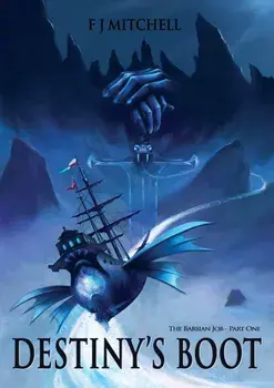 Destiny's Boot, Paperback/FJ Mitchell