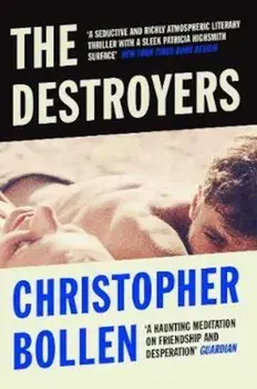 Destroyers, Paperback/Christopher Bollen
