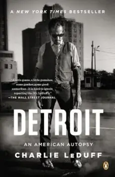 Detroit: An American Autopsy, Paperback/Charlie LeDuff