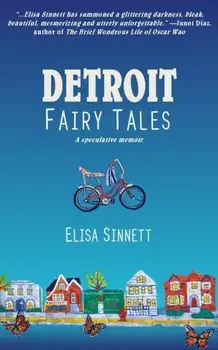 Detroit Fairy Tales, Paperback/Elisa Sinnett