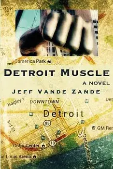 Detroit Muscle, Paperback/Jeff Vande Zande