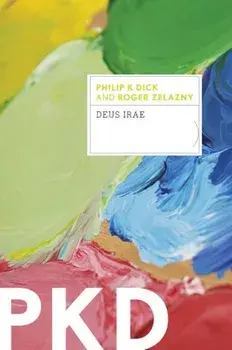 Deus Irae, Paperback/Philip K. Dick