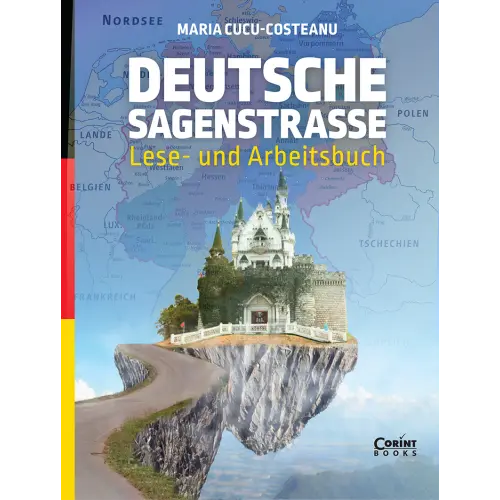 Deutsche Sagenstrasse : Lese- und Arbeitsbuch
