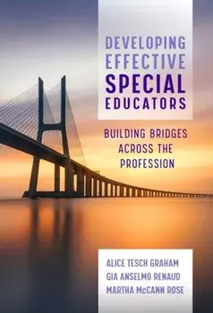 Developing Effective Special Educators. Building Bridges Across the Profession, Paperback/***