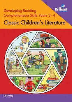 Developing Reading Comprehension Skills Years 3-4: Classic Children's Literature, Paperback/Kate Heap