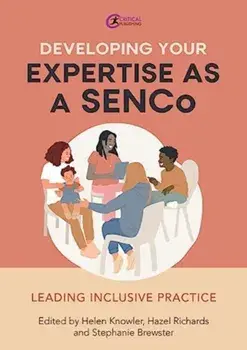 Developing Your Expertise as a SENCo. Leading Inclusive Practice, Paperback/***