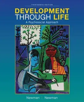 Development Through Life: A Psychosocial Approach, Hardcover (13th Ed.)/Barbara M. Newman