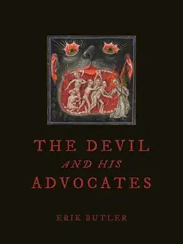 Devil and His Advocates, Hardback/Erik Butler