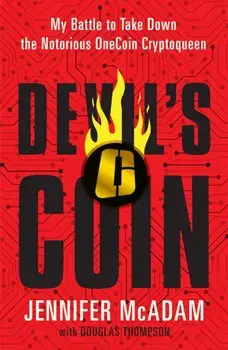 Devil's Coin. My Battle to Take Down the Notorious OneCoin Cryptoqueen, Paperback/Douglas Thompson