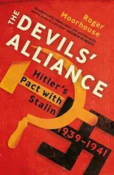 Devils' Alliance, Paperback/Roger Moorhouse