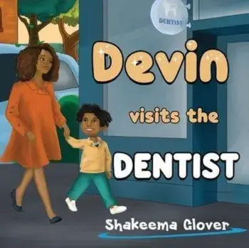 Devin Visits the Dentist, Paperback/Shakeema Glover
