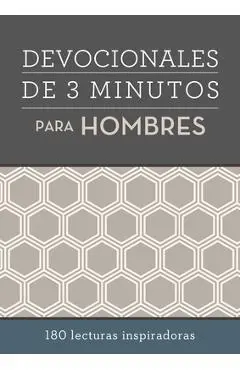Devocionales de 3 Minutos Para Hombres: 180 Lecturas Inspiradoras - Compiled By Barbour Staff