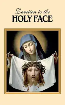 Devotion to the Holy Face, Paperback/***