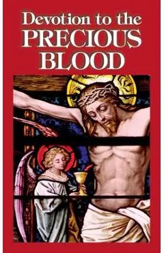 Devotion to the Precious Blood - Anonymous