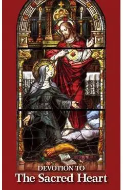 Devotion to the Sacred Heart - The Benedictine Convent Of Clyde Missour