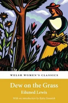 Dew On The Grass, Paperback/Eiluned Lewis