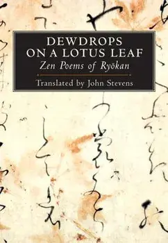 Dewdrops on a Lotus Leaf: Zen Poems of Ryokan, Paperback/John Stevens