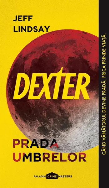 Dexter. Prada umbrelor - Jeff Lindsay