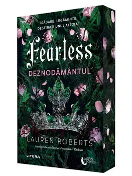 Deznodamantul. Trilogia Fearless. Volumul 3/Lauren Roberts