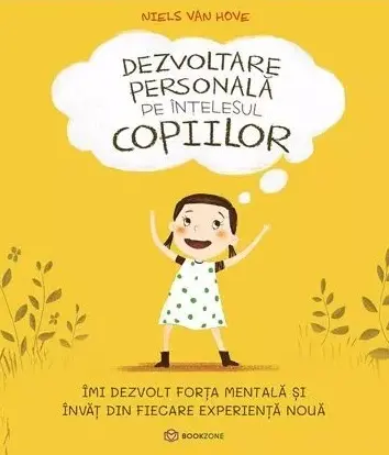 Dezvoltare personală pe înțelesul copiilor I