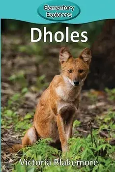 Dholes, Paperback/Victoria Blakemore